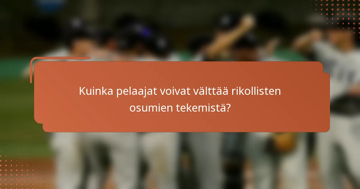 Kuinka pelaajat voivat välttää rikollisten osumien tekemistä?