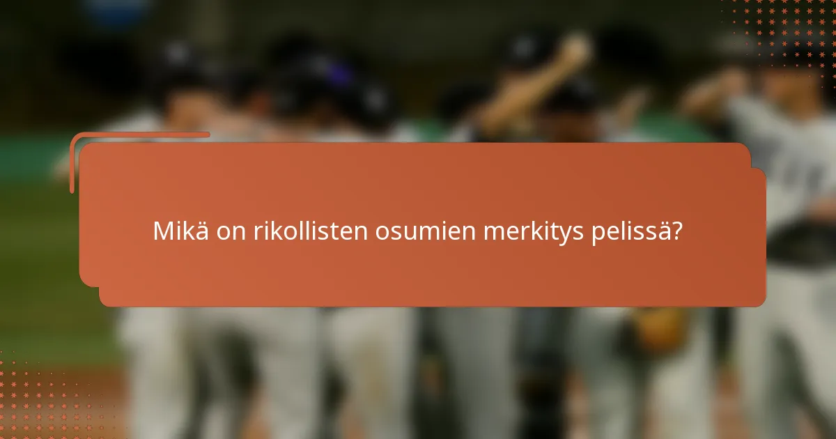 Mikä on rikollisten osumien merkitys pelissä?